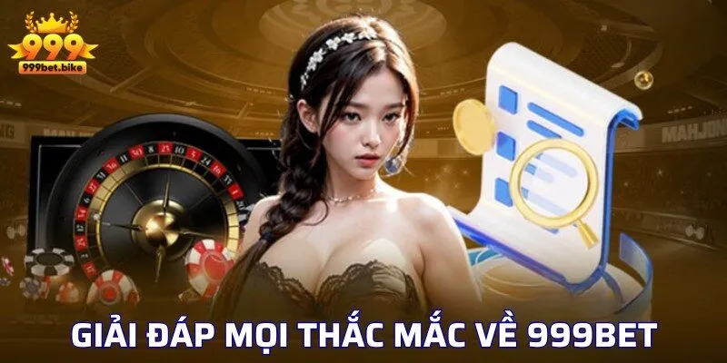 giải đáp thắc mắc về 999bet giải đáp thắc mắc về 999bet